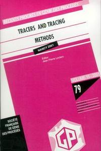 Tracers and tracing methods - [proceedings of first International congress, 29-31 mai 2001, Nancy]