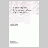 L'édition pour la jeunesse en France de 1945 à 1980