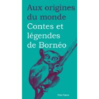 Contes et légendes de Bornéo