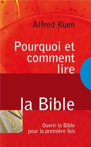 Pourquoi et comment lire la Bible