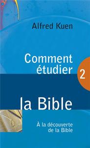 COMMENT ETUDIER LA BIBLE