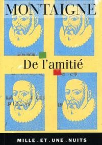 DE L'AMITIE