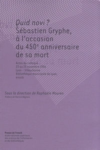 Quid novi ? - Sébastien Gryphe, à l'occasion du 450e anniversaire de sa mort