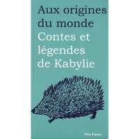 CONTES ET LEGENDES DE KABYLIE