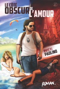 LE COTE OBSCUR DE L'AMOUR