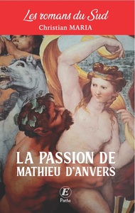 La passion de Mathieu D'Anvers
