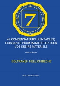 42 CONDENSATEURS (PENTACLES) PUISSANTS POUR MANIFESTER TOUS VOS DESIRS MATERIELS