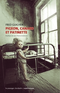 PIGEON, CANARD ET PATINETTE