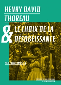 HENRY DAVID THOREAU ET LE CHOIX DE LA DESOBEISSANCE