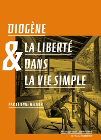 Diogène et la liberté dans la vie simple