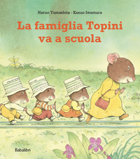 LA FAMIGLIA TOPINI VA A SCUOLA