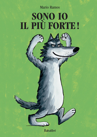 SONO IO IL PIU FORTE!