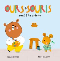 Ours et Souris vont à la crèche