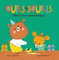 Ours & Souris fêtent leur anniversaire