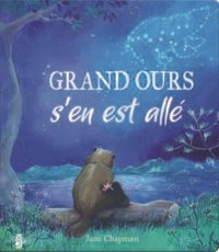 GRAND OURS S'EN EST ALLE