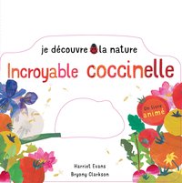 JE DECOUVRE LA NATURE - INCROYABLE COCCINELLE