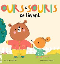 OURS ET SOURIS SE LEVENT