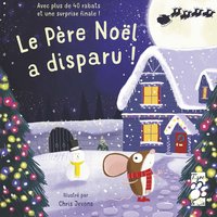 Le Père Noël a disparu !