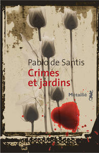 Crimes et jardins