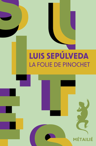 La Folie de Pinochet