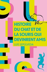 HISTOIRE DU CHAT ET DE LA SOURIS QUI DEVINRENT AMIS