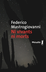 NI VIVANTS NI MORTS