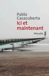 ICI ET MAINTENANT