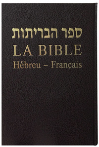 BIBLE HEBREU-FRANCAIS