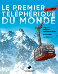 Le premier plus haut téléphérique du monde