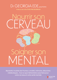 Nourrir son cerveau soigner son mental