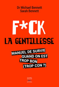 Fuck la gentillesse