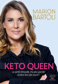 KETO QUEEN - LA SANTE RETROUVEE, MA PLUS GRANDE VICTOIRE HORS DES COURTS !