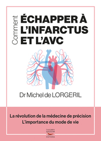 Comment echapper a l'infarctus et l'avc