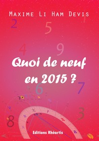 QUOI DE NEUF EN 2015 ? - NOUVELLE EDITION - ILLUSTRATIONS, NOIR ET BLANC