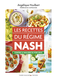 LES RECETTES DU REGIME NASH - CONTRE LA MALADIE DU FOIE GRAS