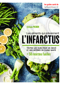 Les aliments qui préviennent l'infarctus