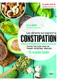 Les aliments qui soignent la constipation