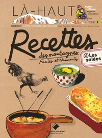 Là-haut 30 recettes des montagnes salées et sucrées