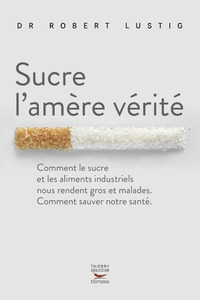 Sucre l'amere verite