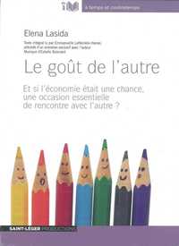 LE GOUT DE L'AUTRE - AUDIOLIVRE MP3 - ET SI L ECONOMIE ETAIT UNE CHANCE, UNE OCCASION ESSENTIELLE DE