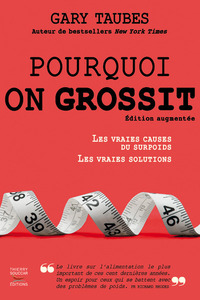 POURQUOI ON GROSSIT - NOUVELLE EDITION