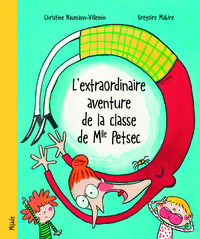 L'extraordinaire aventure de la classe de Mlle Petsec