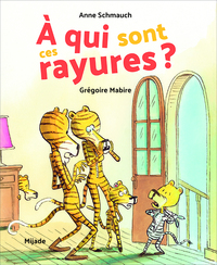 À qui sont ces rayures ?