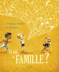 Et toi, ta famille?
