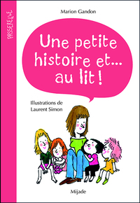 Une (petite) histoire et... au lit!