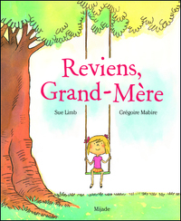 Reviens, Grand-Mère