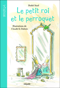 Le petit roi et le perroquet