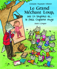 Grand Méchant Loup, ses 14 loupiots et... le Petit Chaperon rouge (Le)
