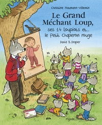 Grand Méchant Loup, ses 14 loupiots et... le Petit Chaperon rouge (Le)