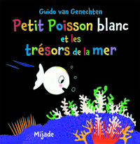 Petit Poisson blanc et les trésors de la mer